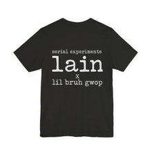Load image into Gallery viewer, SERIAL EXPERIMENTS LAIN X LIL BRUH GWOP ANIME TEE - MULTI COLORS