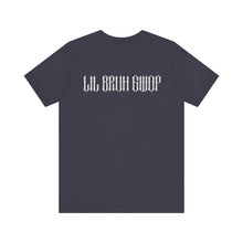 Load image into Gallery viewer, GWOP CROW  LIL BRUH GWOP TEE - MULTI COLORS
