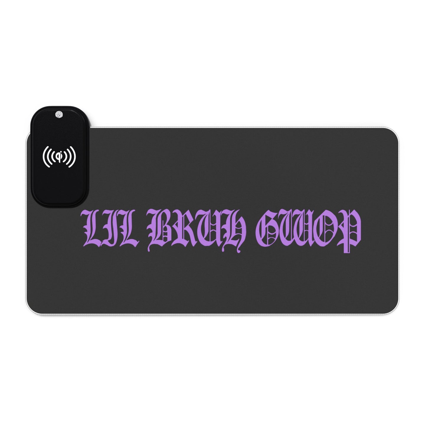 LIL BRUH GWOP LED GAMING MOUSE PAD WIRELESS CHARGING
