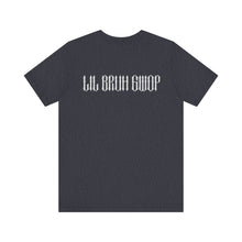 Load image into Gallery viewer, GWOP CROW  LIL BRUH GWOP TEE - MULTI COLORS
