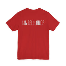 Load image into Gallery viewer, GWOP CROW  LIL BRUH GWOP TEE - MULTI COLORS
